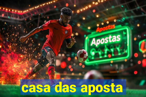 casa das aposta